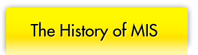 The History of MIS